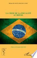 La crise de la fiscalité au Brésil