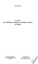 La crise des institutions nationales d'échanges culturels en Europe