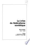 La crise du fédéralisme soviétique