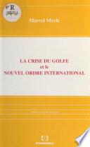 La Crise du Golfe et le nouvel ordre international