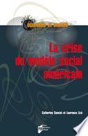La crise du modèle social américain