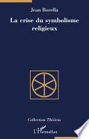 La crise du symbolisme religieux