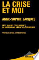La Crise et moi