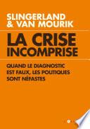 La Crise incomprise