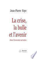 La crise, la bulle et l'avenir