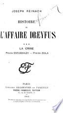 La crise. Procès Esterhazy. Procès Zola