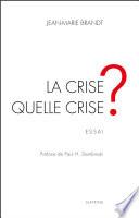 La crise, quelle crise ?