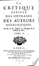 La critique abregee des ouvrages des auteurs ecclesiastiques