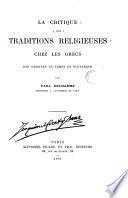 La critique des traditions religieures chez les Grees dès origines au temps de Plutarque