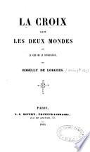 La croix dans les deux mondes ou La clef de la connaissance