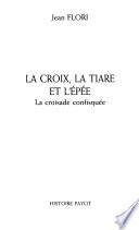 La croix, la tiare et l'épée