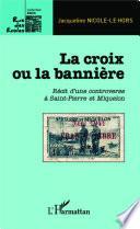 La croix ou la bannière