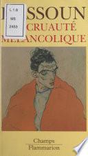 La cruauté mélancolique