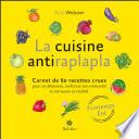 La cuisine antiraplapla - Printemps Eté