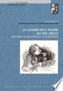 La cuisine de l’œuvre au XIXe siècle