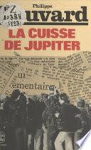 La cuisse de Jupiter