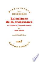 La culture de la croissance. Les origines de l’économie moderne