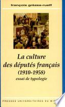 La culture des députés français (1910-1958)