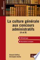 La culture générale aux concours administratifs (A et B)