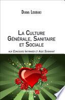 La Culture Générale Sanitaire et Sociale aux Concours Infirmier et Aide Soignant