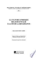 La culture livresque des juifs d'Italie à la fin de la Renaissance
