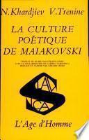 La Culture Poetique de Maiakovski