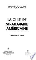 La culture stratégique américaine