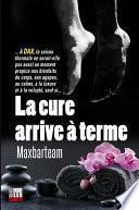 La Cure arrive à terme