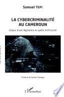 La cybercriminalité au Cameroun