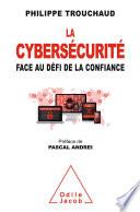 La Cybersécurité face au défi de la confiance