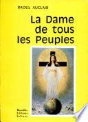 La Dame de tous les Peuples Par RAOUL AUCLAIR