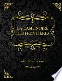 La Dame noire des frontières
