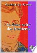 La dame noire des frontières