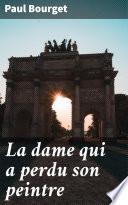 La dame qui a perdu son peintre