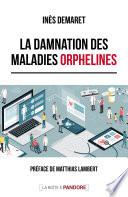 La damnation des maladies orphelines
