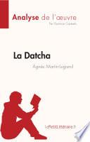 La Datcha d'Agnès Martin-Lugand (Analyse de l'œuvre)