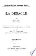 La debacle; abriged fr. the 182d. ed. and annotated by B. W. Wells