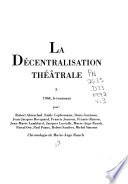 La décentralisation théâtrale: 1968, le tournant