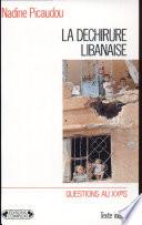 La déchirure libanaise