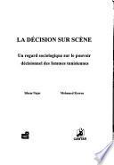La decision sur scene