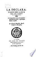 La déclaration des abus que l'on commet en écrivant et le moyen de les éviter et représenter naïvement les paroles, ce que jamais homme n'a fait