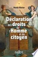 La Déclaration des droits de l'homme et du citoyen - 1re ed.