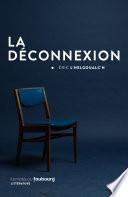 La Déconnexion