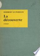 La découverte