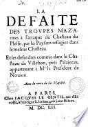La Defaite des troupes mazarines à l'attaque du Chasteau du Plessis...
