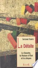 La défaite : la gauche, la raison d'État et le citoyen
