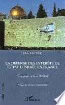 La défense des intérêts de l'état d'Israël en France