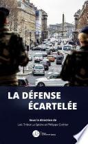 La défense écartelée