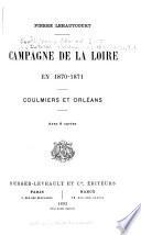 La défense nationale en 1870-1871: Campagne de la Loire ... Coulmiers, Orléans. 1893
