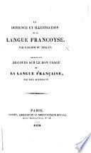 La Deffence et Illustration de la Langue Françoyse. Précédée d'un discours sur le bon usage de la langue française par P. Ackermann